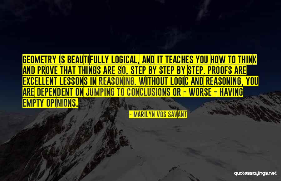 Logic And Reasoning Quotes By Marilyn Vos Savant
