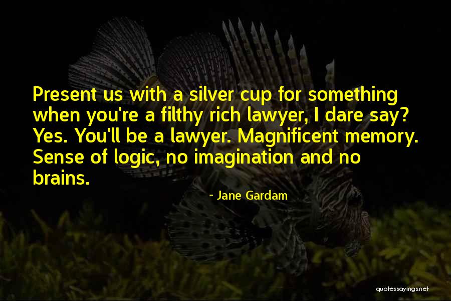 Logic Of Sense Quotes By Jane Gardam Logic Of Sense Quotes By Jane Gardam