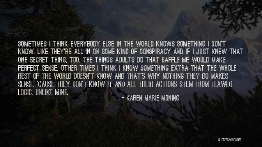 Logic Of Sense Quotes By Karen Marie Moning Logic Of Sense Quotes By Karen Marie Moning