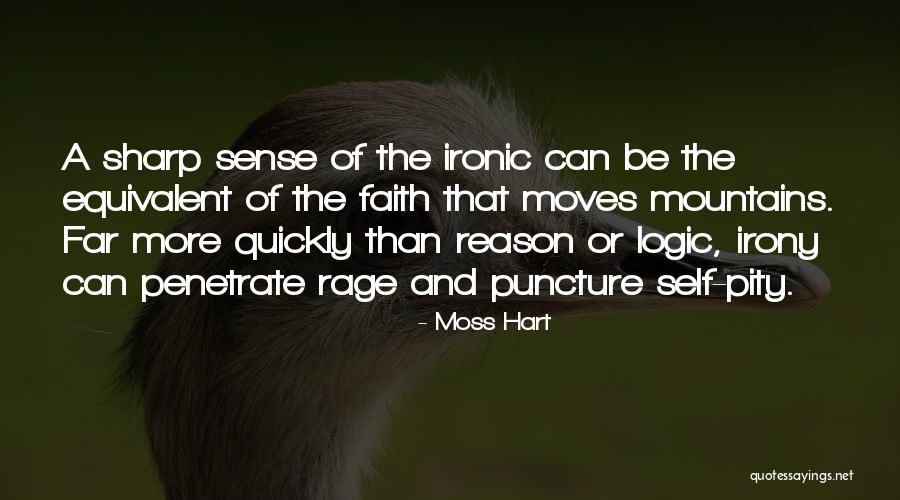 Logic Of Sense Quotes By Moss Hart Logic Of Sense Quotes By Moss Hart