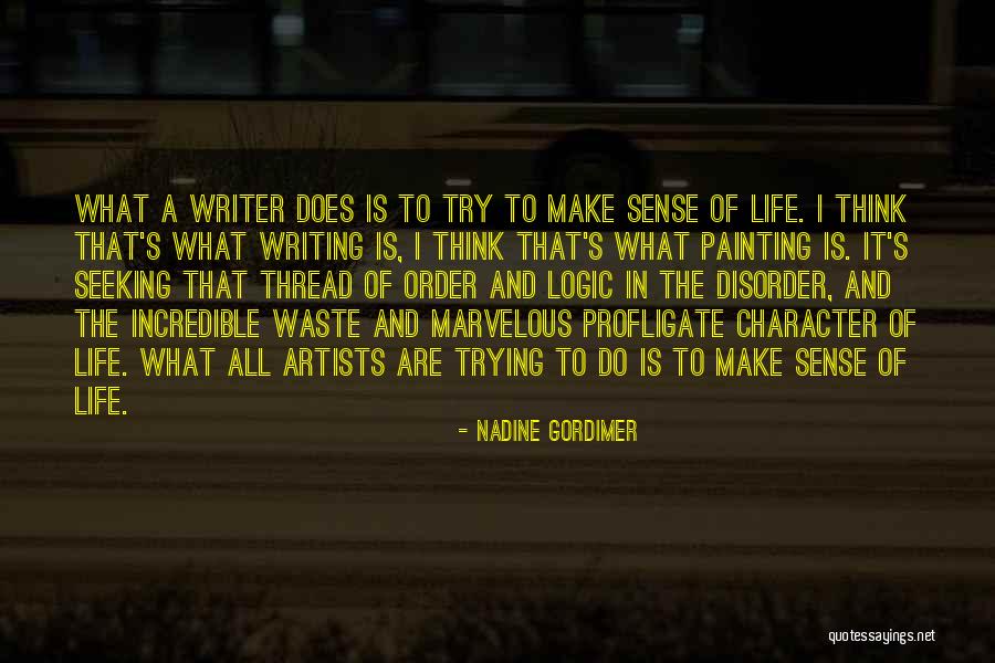 Logic Of Sense Quotes By Nadine Gordimer Logic Of Sense Quotes By Nadine Gordimer