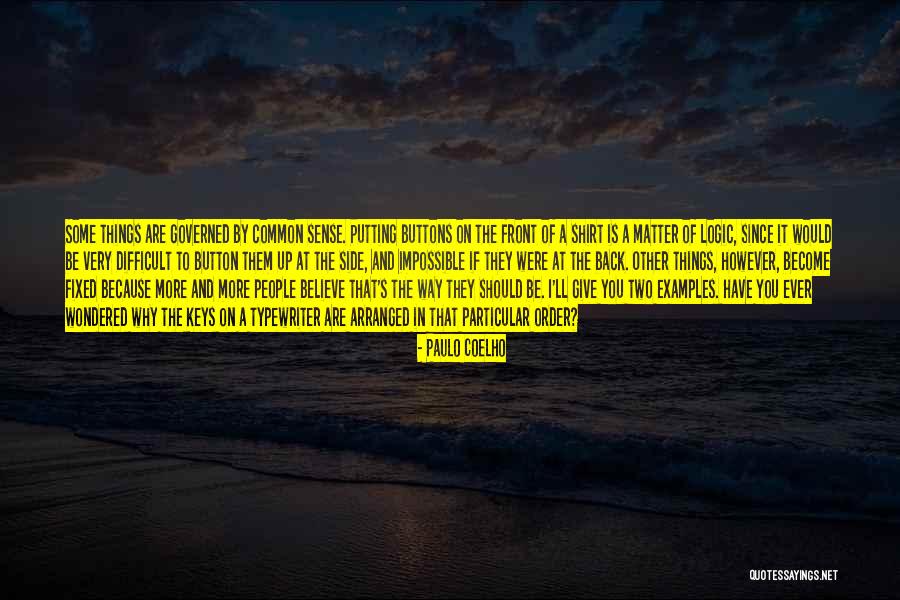 Logic Of Sense Quotes By Paulo Coelho Logic Of Sense Quotes By Paulo Coelho