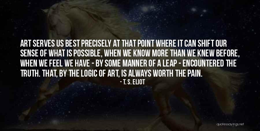 Logic Of Sense Quotes By T. S. Eliot Logic Of Sense Quotes By T. S. Eliot