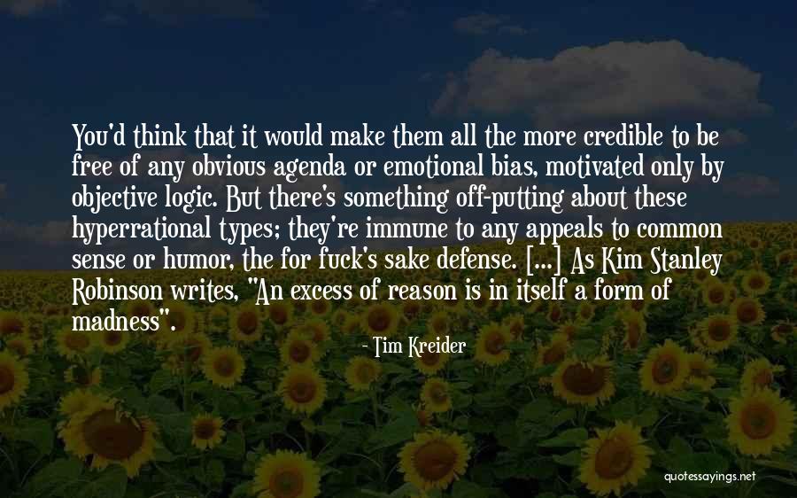Logic Of Sense Quotes By Tim Kreider Logic Of Sense Quotes By Tim Kreider