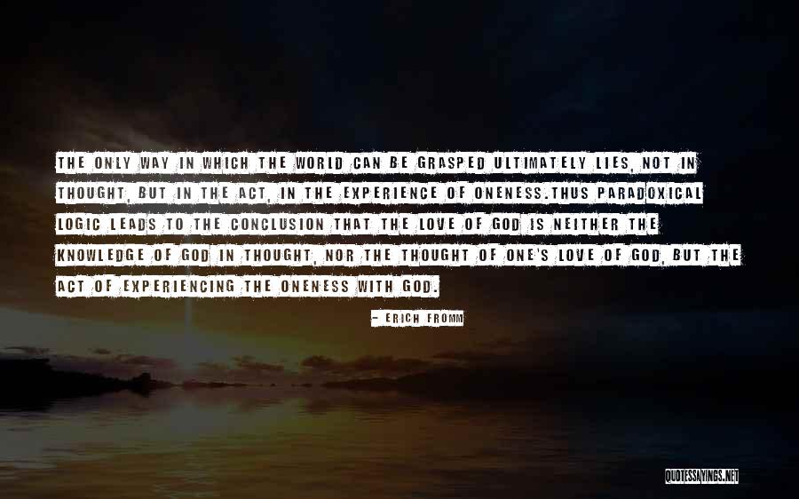 Logic Of Thought Quotes By Erich Fromm Logic Of Thought Quotes By Erich Fromm