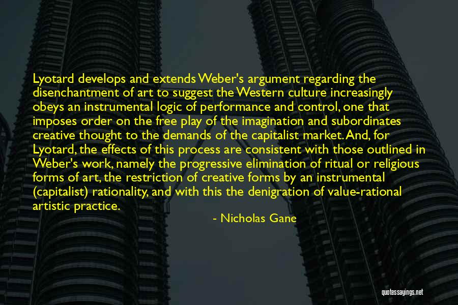 Logic Of Thought Quotes By Nicholas Gane Logic Of Thought Quotes By Nicholas Gane