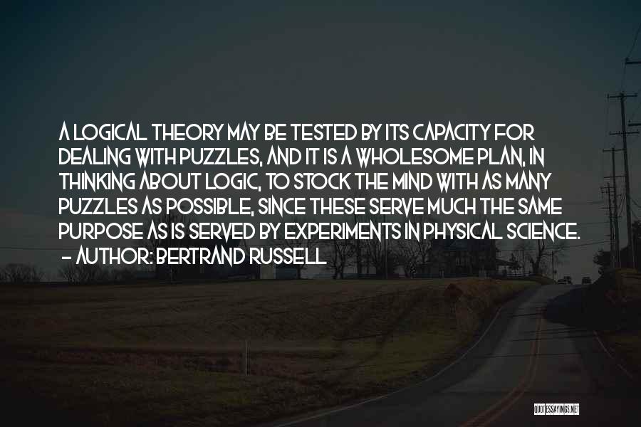Logic Puzzles Quotes By Bertrand Russell
