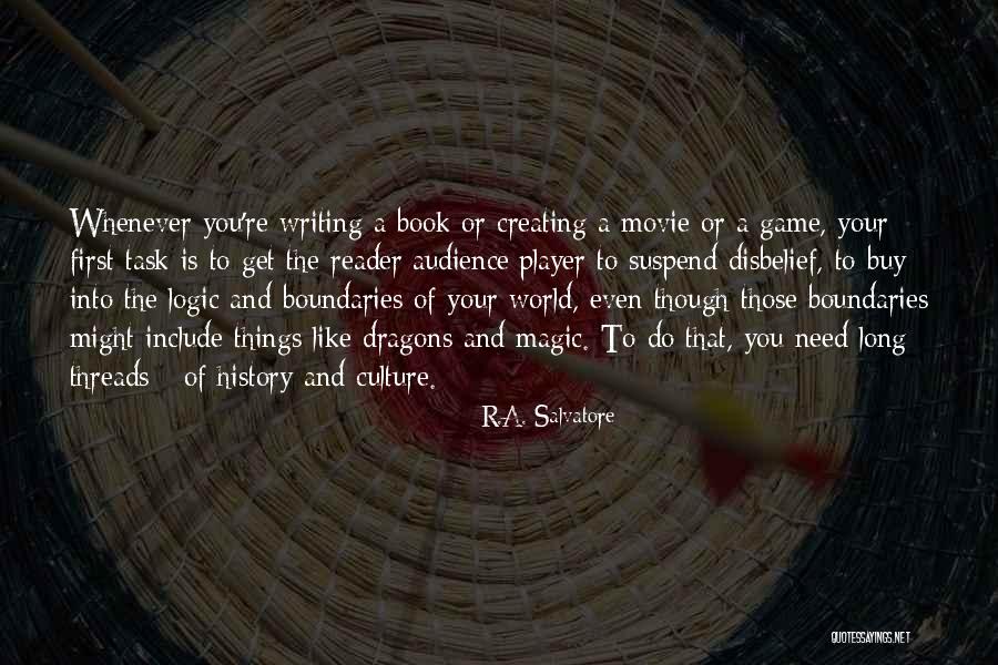 Logic Things Quotes By R.A. Salvatore Logic Things Quotes By R.A. Salvatore