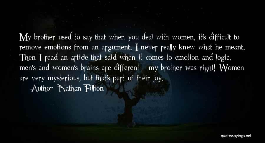 Logic Vs Emotion Quotes By Nathan Fillion