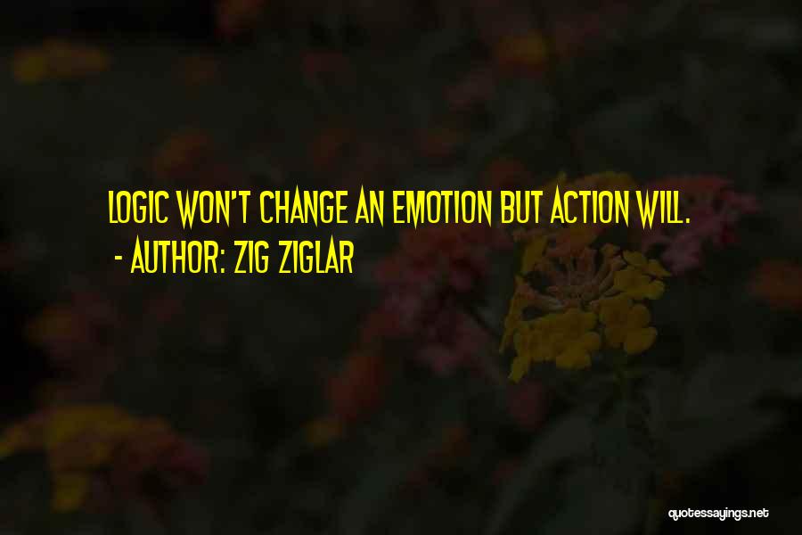 Logic Vs Emotion Quotes By Zig Ziglar