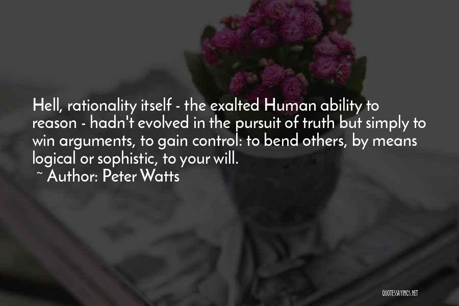 Logical Arguments Quotes By Peter Watts