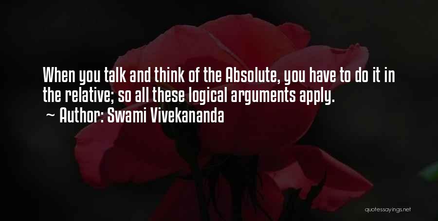 Logical Arguments Quotes By Swami Vivekananda