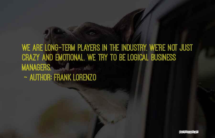 Logical Quotes By Frank Lorenzo