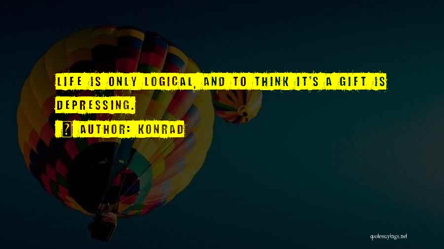 Logical Quotes By Konrad