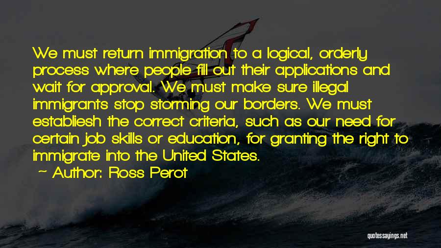 Logical Quotes By Ross Perot