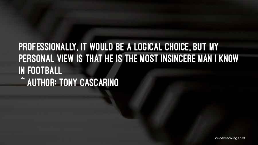 Logical Quotes By Tony Cascarino