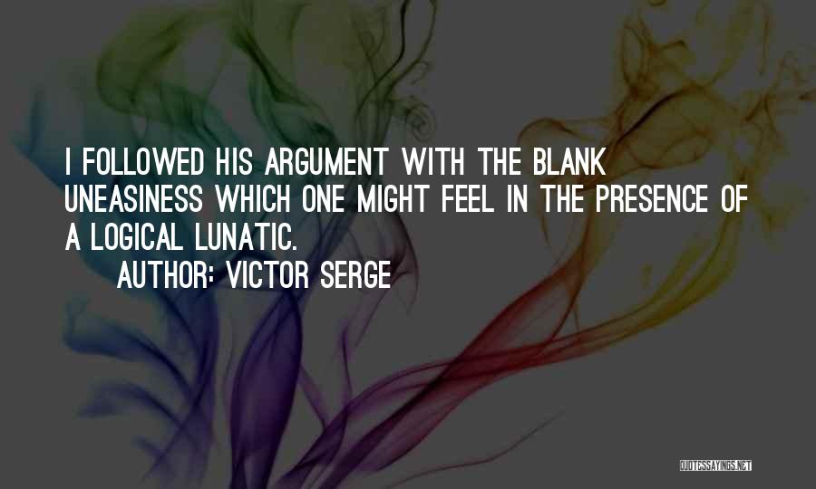 Logical Quotes By Victor Serge