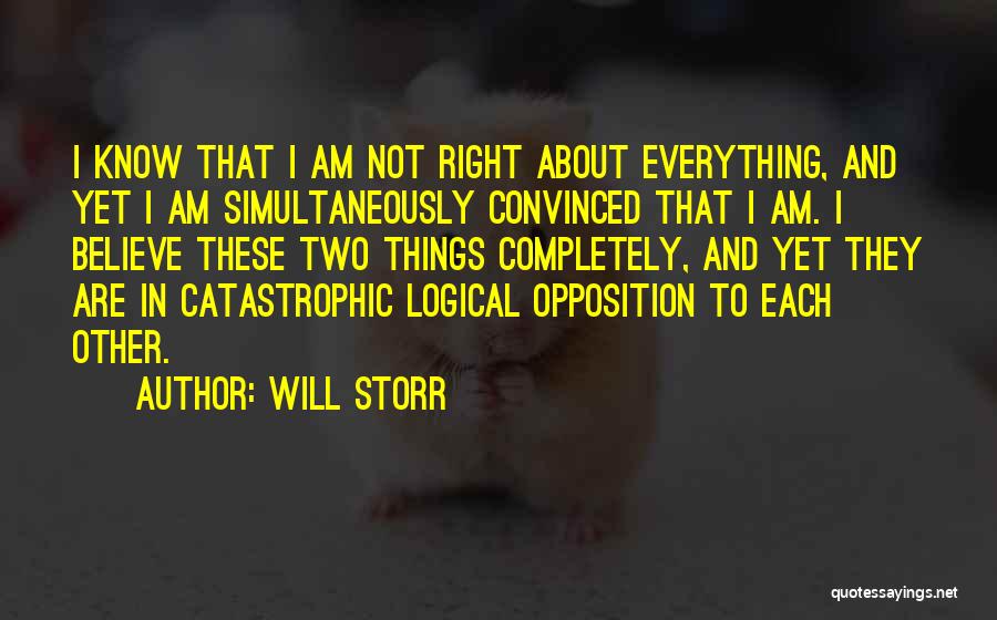 Logical Quotes By Will Storr
