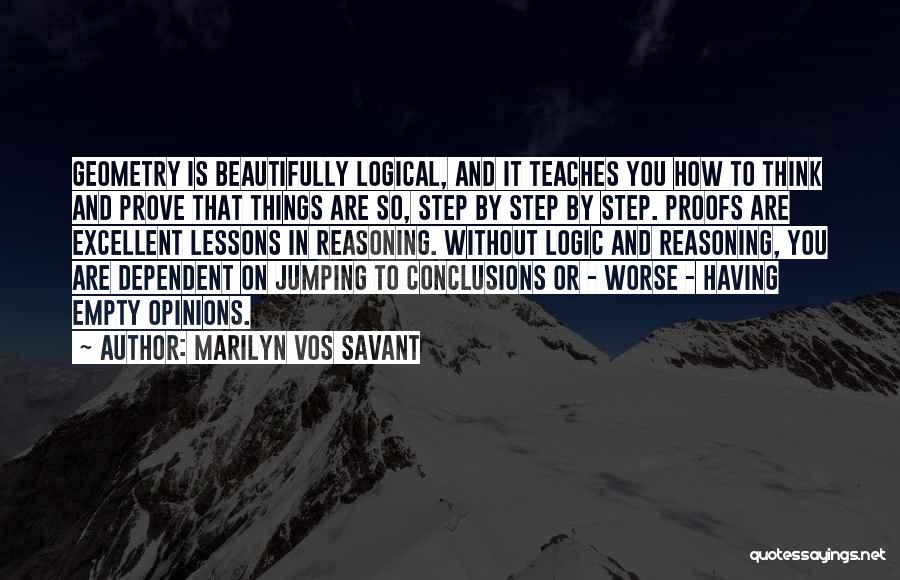 Logical Reasoning Quotes By Marilyn Vos Savant