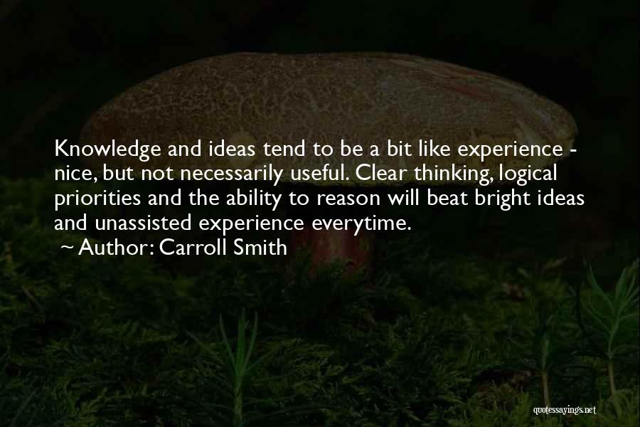 Logical Thinking Quotes By Carroll Smith