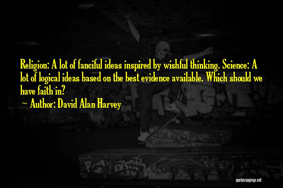 Logical Thinking Quotes By David Alan Harvey