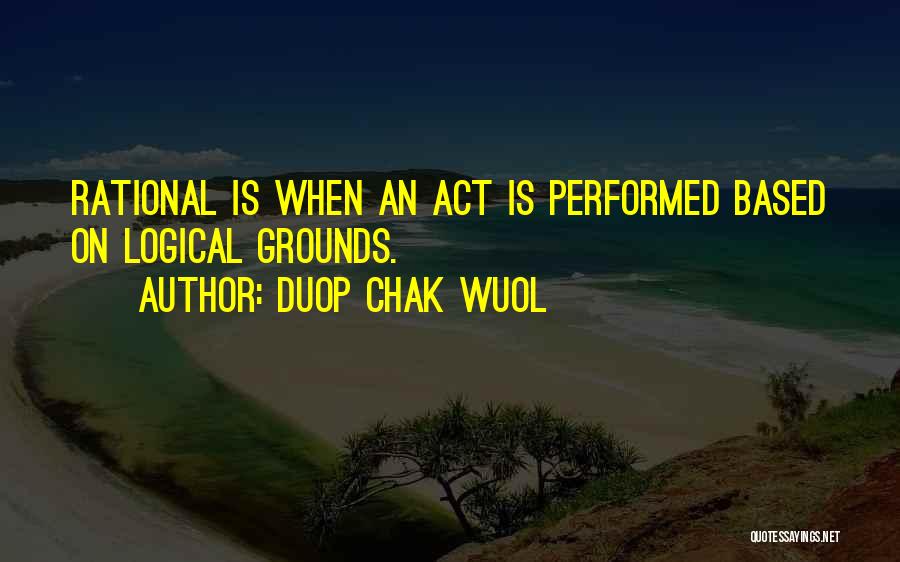 Logical Thinking Quotes By Duop Chak Wuol