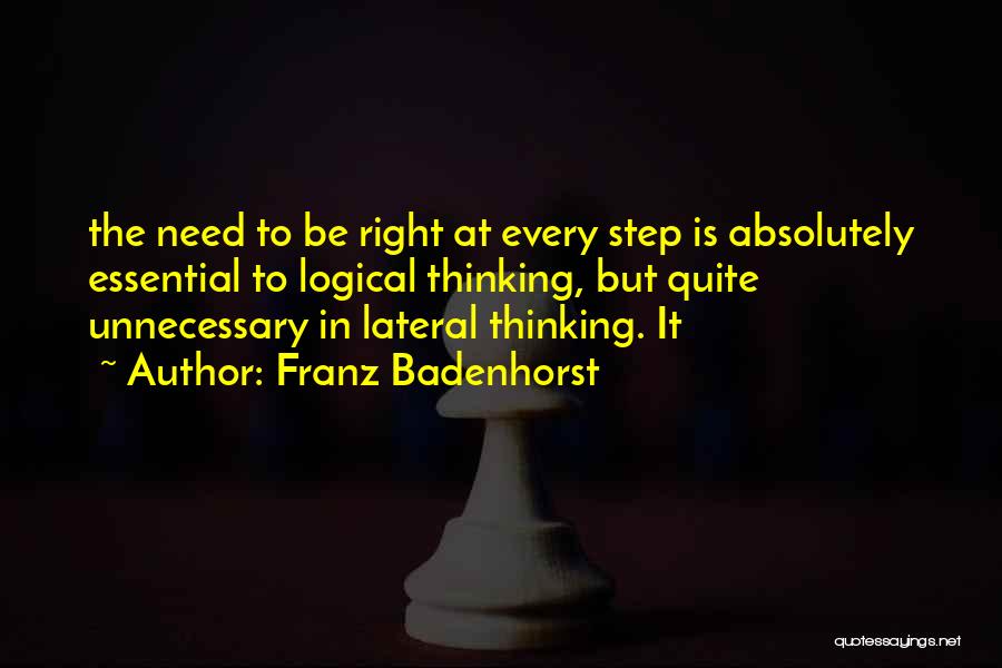 Logical Thinking Quotes By Franz Badenhorst
