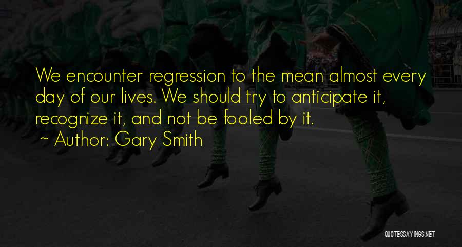 Logical Thinking Quotes By Gary Smith