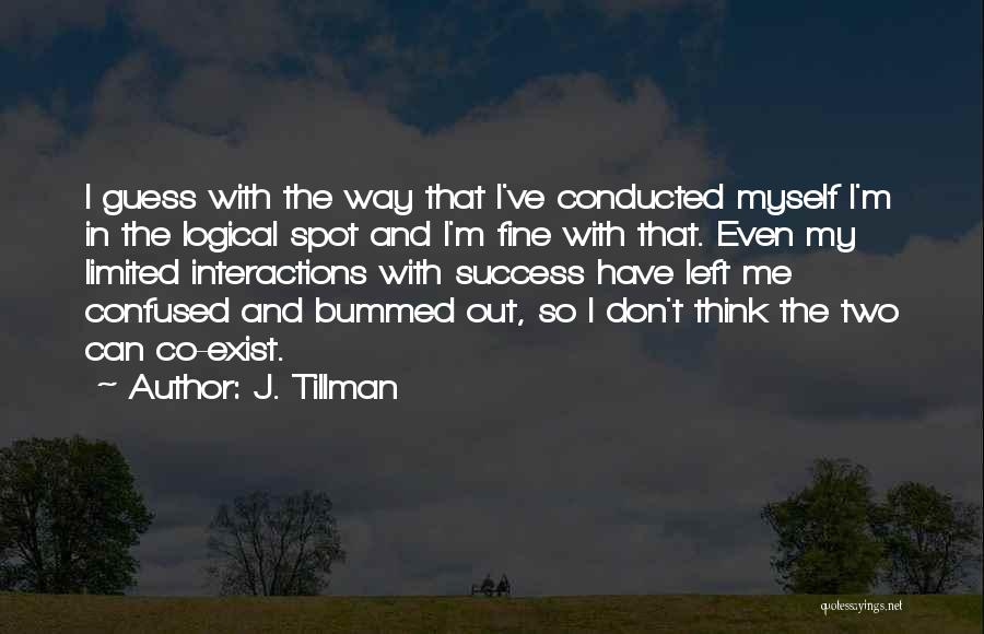 Logical Thinking Quotes By J. Tillman