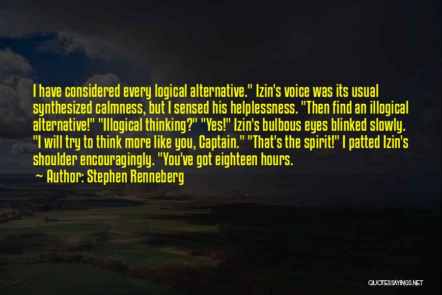 Logical Thinking Quotes By Stephen Renneberg