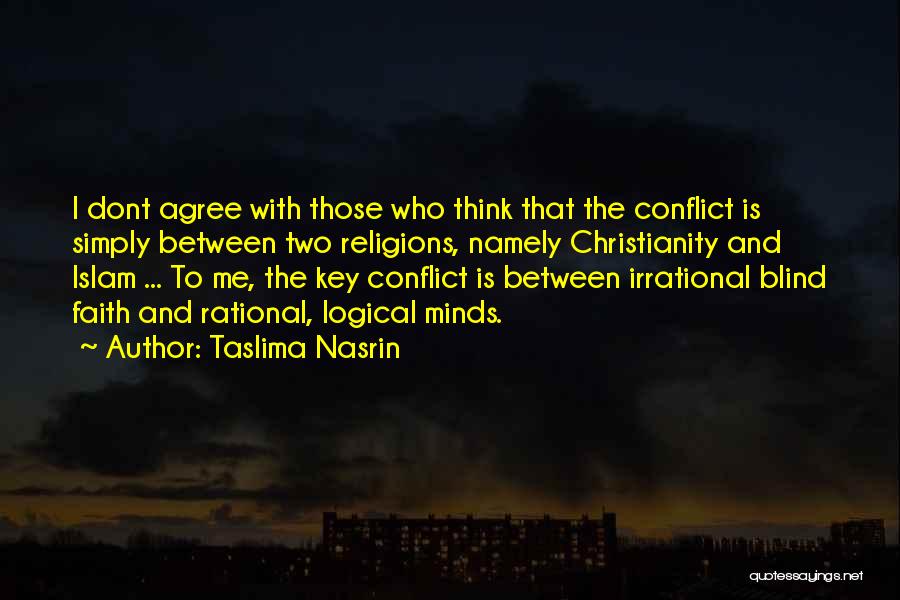 Logical Thinking Quotes By Taslima Nasrin