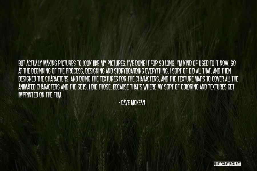 Logicality Angst Quotes By Dave McKean Logicality Angst Quotes By Dave McKean
