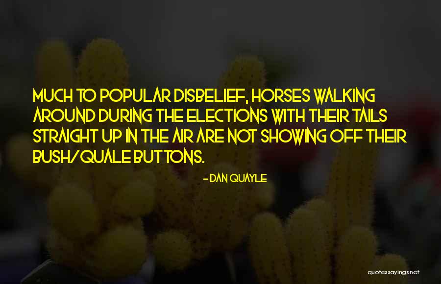 Logicki Subjekat Quotes By Dan Quayle