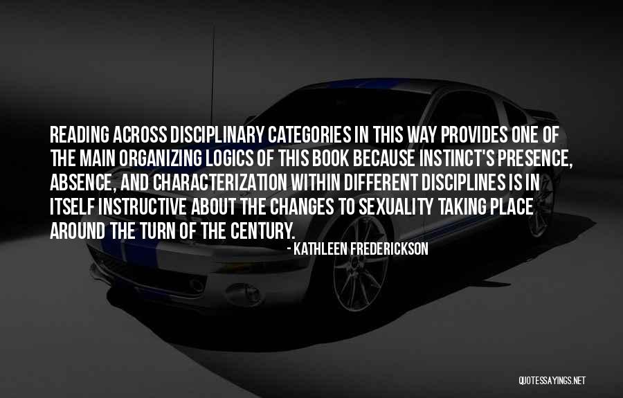 Logics Quotes By Kathleen Frederickson Logics Quotes By Kathleen Frederickson