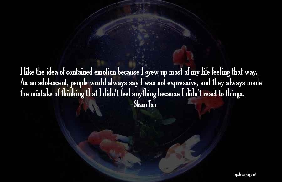 Logie Dex Quotes By Shaun Tan