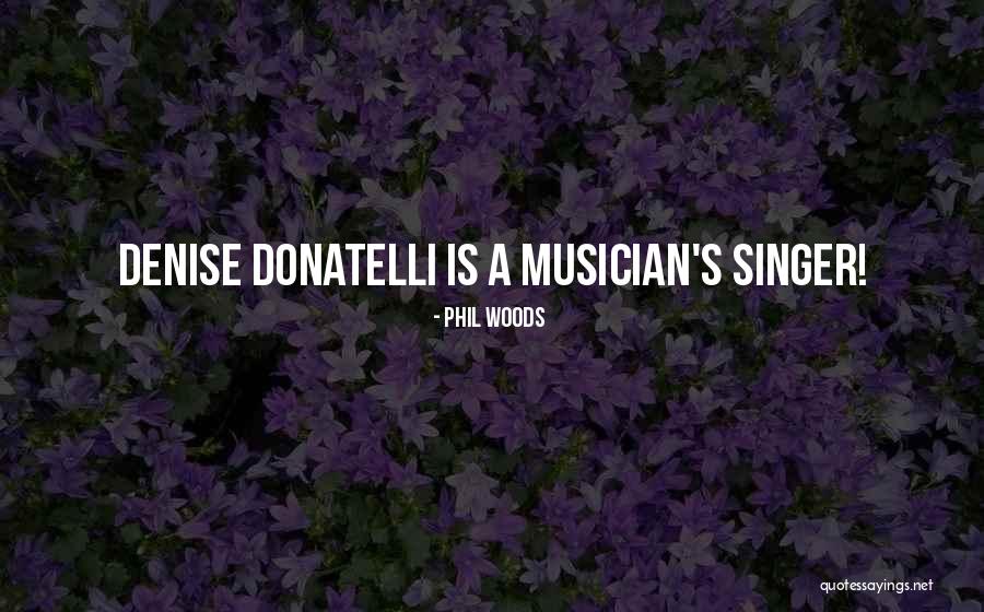 Logikai Muveletek Quotes By Phil Woods Logikai Muveletek Quotes By Phil Woods