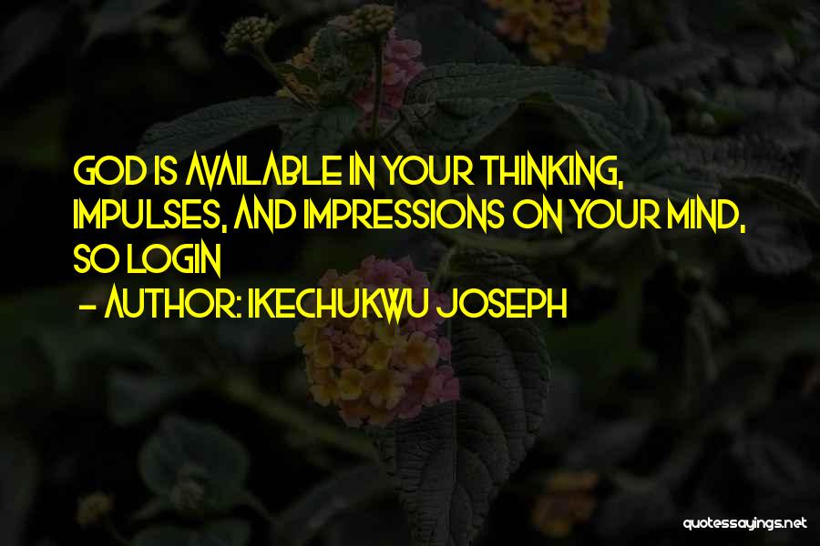 Login Quotes By Ikechukwu Joseph