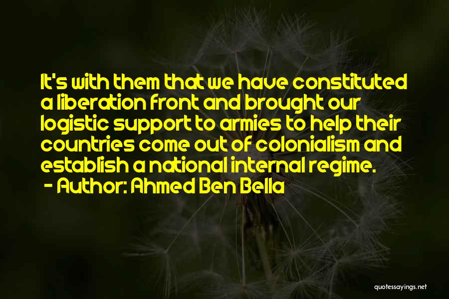 Logistic Quotes By Ahmed Ben Bella