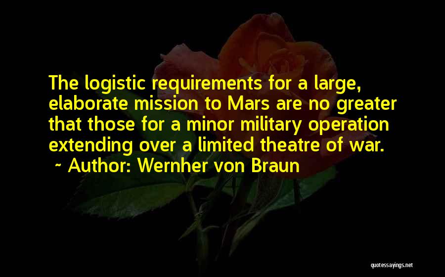 Logistic Quotes By Wernher Von Braun