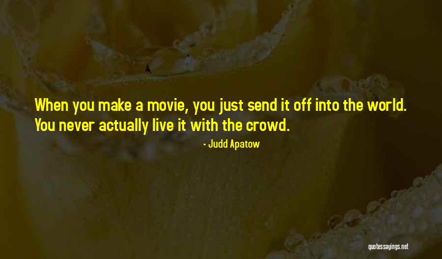 Logisticians Personality Quotes By Judd Apatow Logisticians Personality Quotes By Judd Apatow