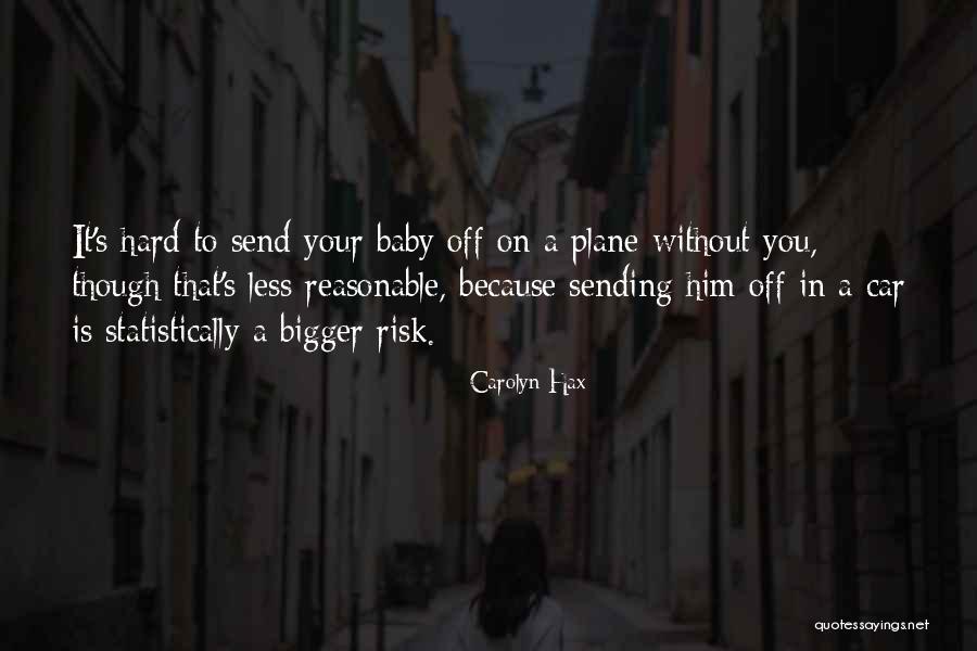 Logistics Management Quotes By Carolyn Hax Logistics Management Quotes By Carolyn Hax