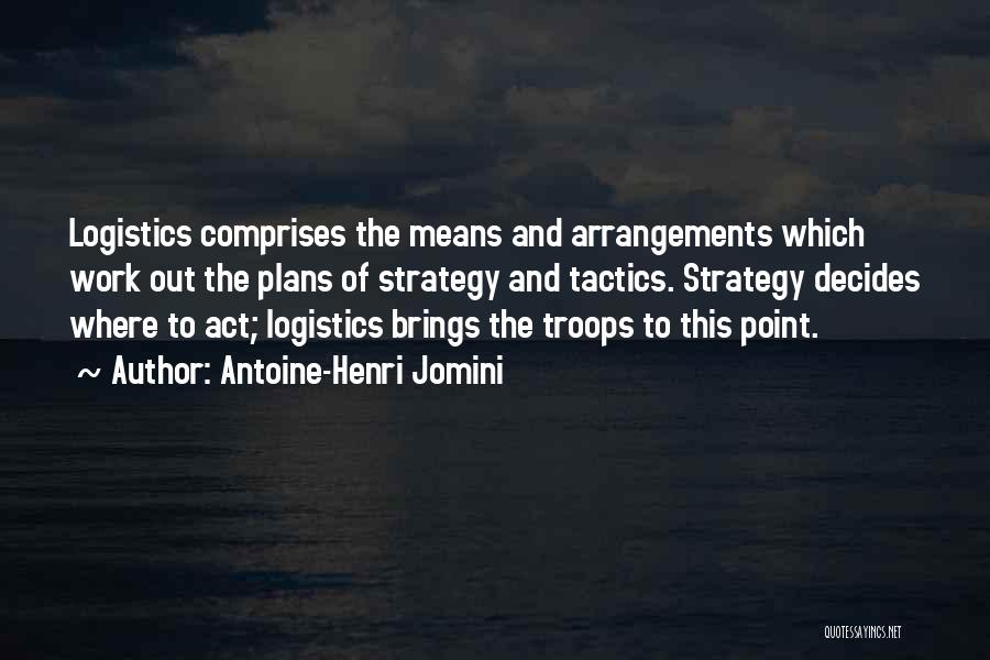 Logistics Quotes By Antoine-Henri Jomini