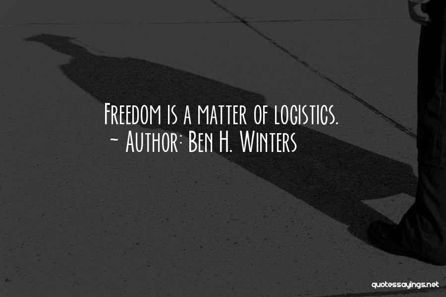 Logistics Quotes By Ben H. Winters