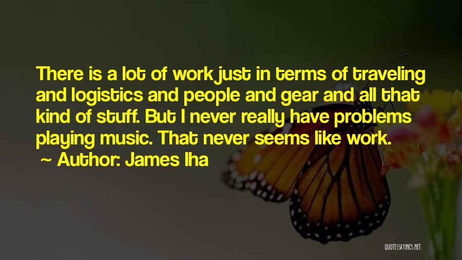 Logistics Quotes By James Iha