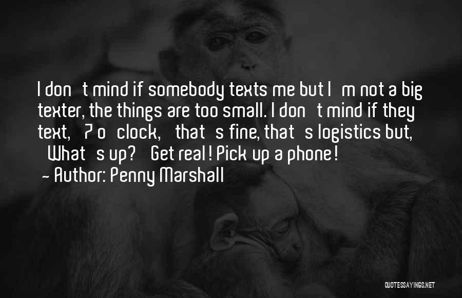 Logistics Quotes By Penny Marshall