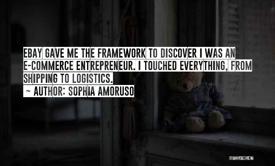 Logistics Quotes By Sophia Amoruso