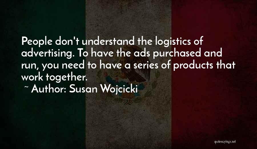 Logistics Quotes By Susan Wojcicki