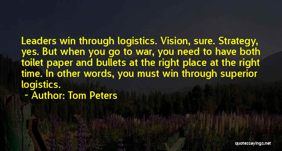 Logistics Quotes By Tom Peters