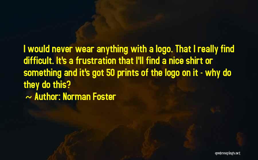 Logo Quotes By Norman Foster