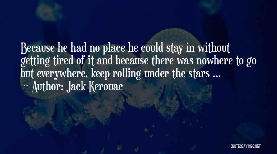 Logtek Quotes By Jack Kerouac